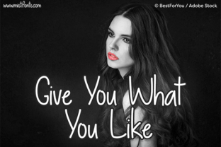Give You What You Like: A Thoughtful Script Font for Editorial Warmth